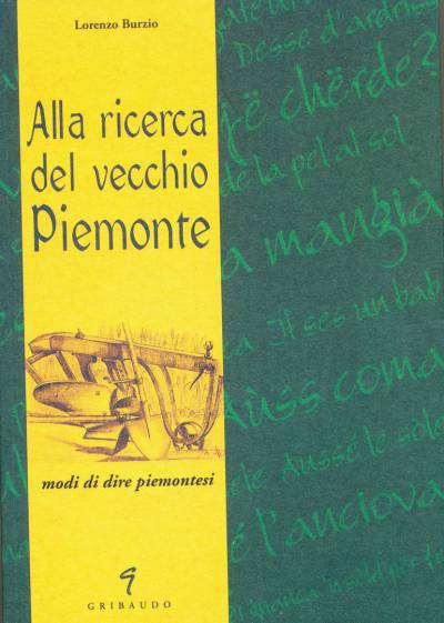 Alla ricerca del vecchio Piemonte